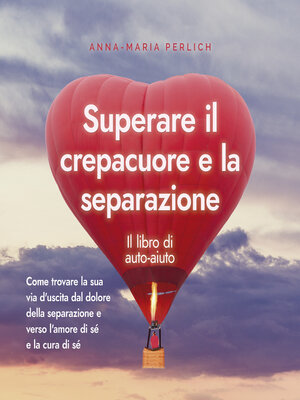 cover image of Superare il crepacuore e la separazione